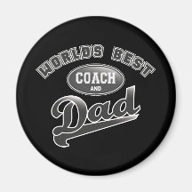 World's Best Coach & Dad Refrigerator Magnet