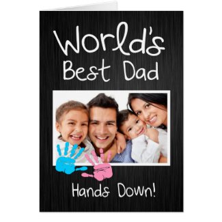 World's Best Dad, Hands down!