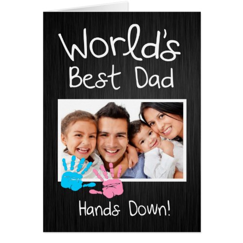 World's Best Dad, Hands down! Cards