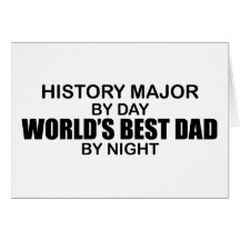 World's Best Dad - History Major Cards