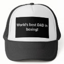 World's best DAD in boxing! hats by gman05 World's best DAD in boxing! hats