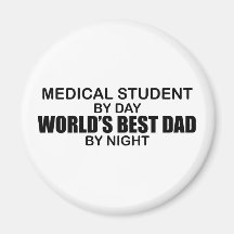 World's Best Dad - Medical Student Fridge Magnets