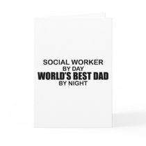 World's Best Dad - Social Worker Greeting Card