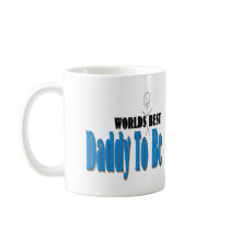 World's Best Daddy To Be mugs