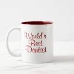 Worlds Best Dentist Coffee Mugs