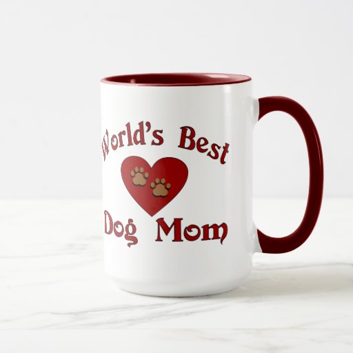 World's Best Dog Mom Mug Zazzle
