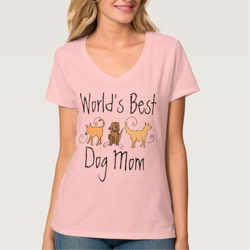 World's Best Dog Mom TShirt Zazzle