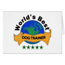 World's Best Dog Trainer Greeting Cards