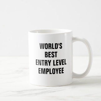 Worlds Best Entry Level Employee Mugs, Worlds Best Entry Level Employee 