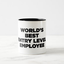 World's Best Entry Level Employee Mugs