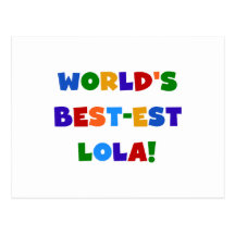 World's Best-est Lola T-shirts and Gifts Postcard