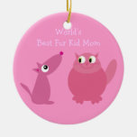 World's Best Fur Kid Mom Ornament