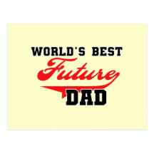World's Best Future Dad T shirts and Gifts Post Cards