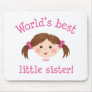 Worlds best little sister - brown hair mouse pads