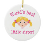 Worlds best little sister ornament - blond girl