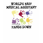 World's Best Medical Assistant Hands Down T-shirt