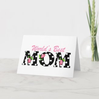 World's Best Mom Black with Pink Tulips zazzle_card