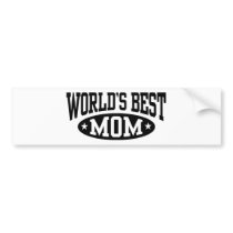 World's Best Mom bumper stickers
