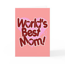World's BEST Mom! Card