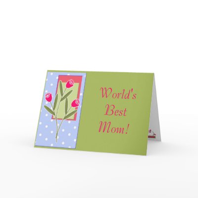 World's Best Mom! Card by SweetRascal