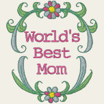 World's Best Mom Embroidered Shirt