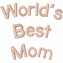 World's Best Mom embroidered shirts