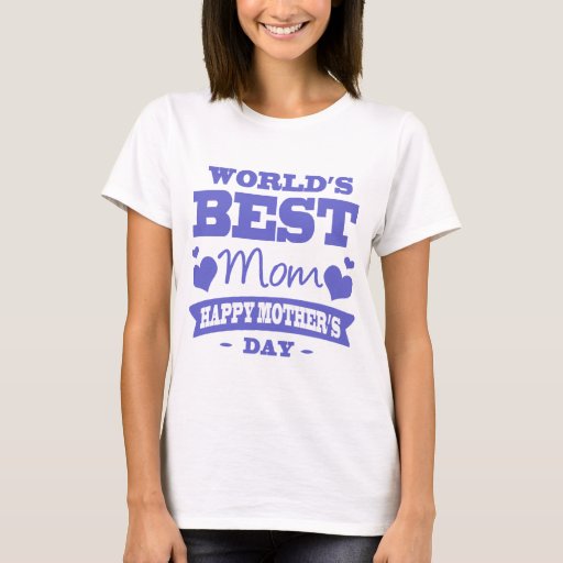 worlds best mom tshirt