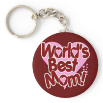 World's BEST Mom! Keychain