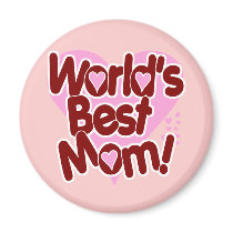 World's Best Mom Fridge Magnet