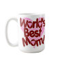 World's BEST Mom! Coffee Mugs