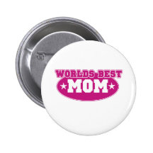 Worlds Best Mom Pinback Button