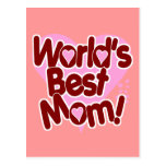 World's BEST Mom Post Card
