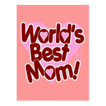World's BEST Mom Post Card
