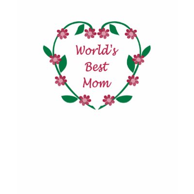 World's Best Mom t-shirt by holiday_tshirts