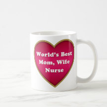 World's Best Mom Wife Nurse Heart Mug