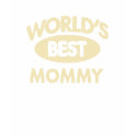 Worlds Best Mommy T-Shirt