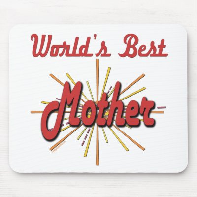 Worlds Best Mother Starburst Mousepad by DesignsOutOfMind