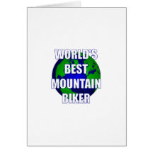World's Best Mountain Biker Greeting Cards