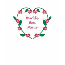 World's Best Nana t-shirt by tshirtfun World's Best Nana t-shirt