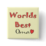 Worlds Best Oma--Mother's Day Gifts buttons