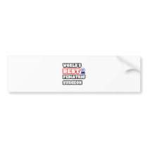 World's Best Pediatric Surgeon Bumper Stickers