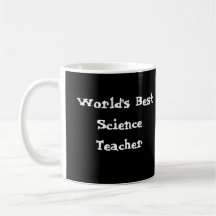 , World's Best Science Teacher. Mug