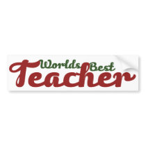 Worlds Best Teacher Bumper Stickers