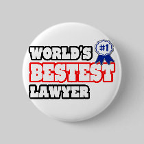 World's Bestest Lawyer Pinback Buttons