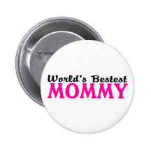 Worlds Bestest Mommy Button
