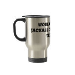 WORLD'S BIGGEST JACKASS IS LOOKING AT THIS MUG