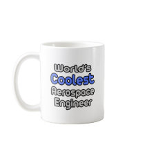 World's Coolest Aerospace Engineer mugs