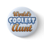 World's Coolest Aunt Round Button