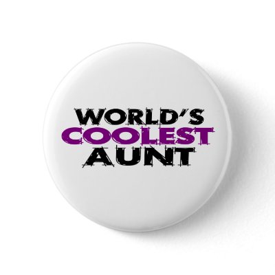 Worlds Coolest Aunt Button by worldsfair