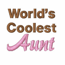 World's Coolest Aunt embroidered shirts